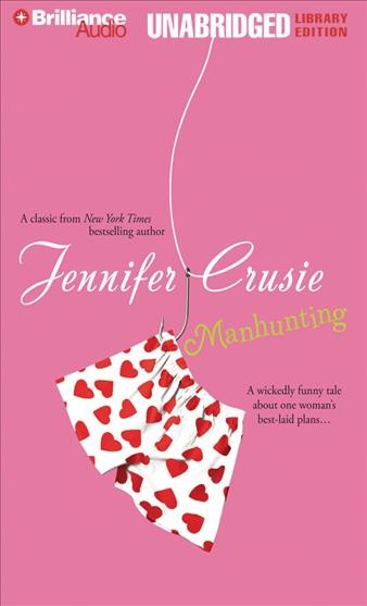 Manhunting  [compact disc] / Jennifer Crusie.