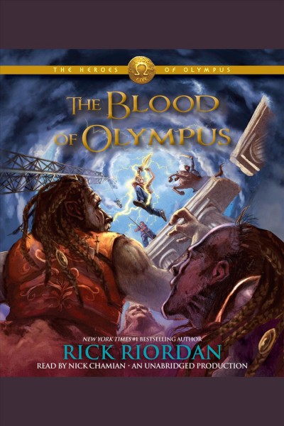 The blood of Olympus / Rick Riordan.