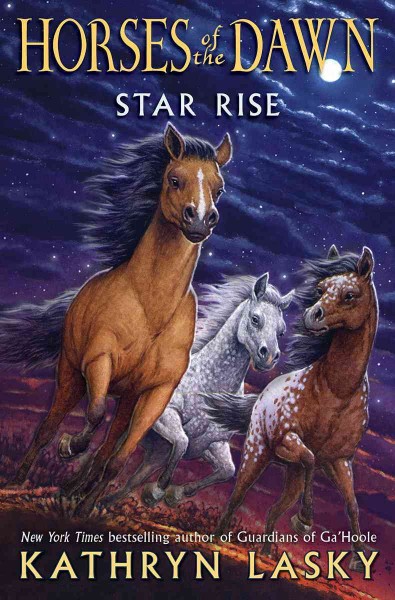 Star rise / Kathryn Lasky.