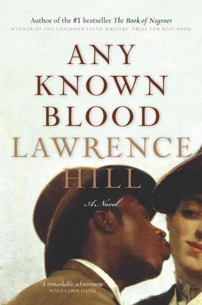 Any known blood / Lawrence Hill.