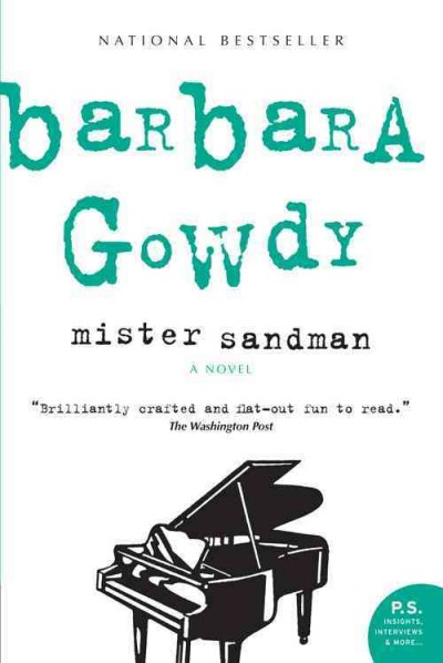 Mister Sandman : a novel / Barbara Gowdy.