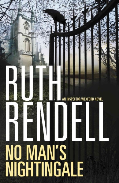 No man's nightingale [electronic resource] : an Inspector Wexford novel / Ruth Rendell.