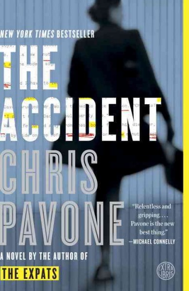 The accident : a novel / Chris Pavone.