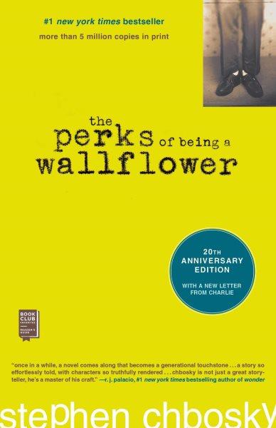 The perks of being a wallflower [electronic resource] / Stephen Chbosky.