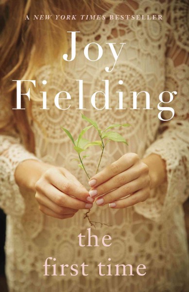 The first time [electronic resource] / Joy Fielding.