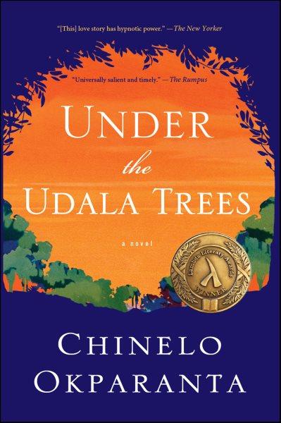 Under the udala trees / Chinelo Okparanta.