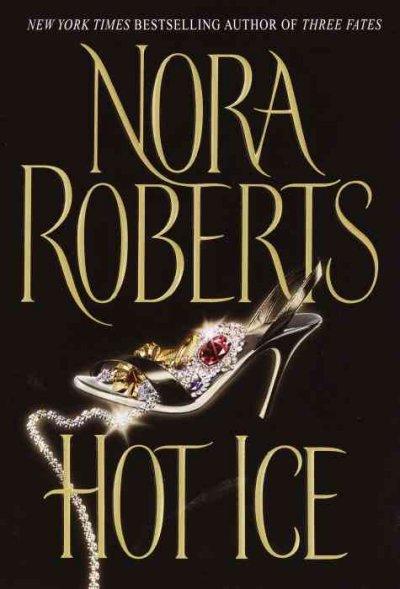 Hot ice / Nora Roberts.