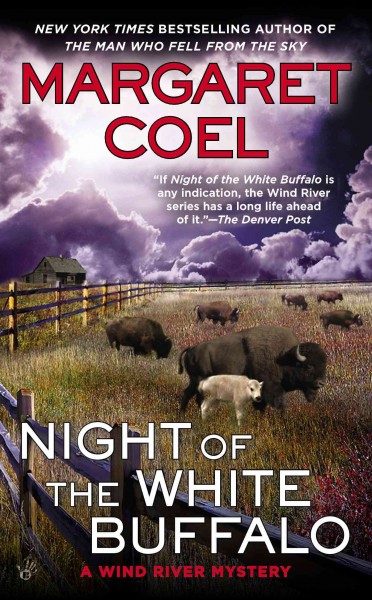 Night of the white buffalo / Margaret Coel.