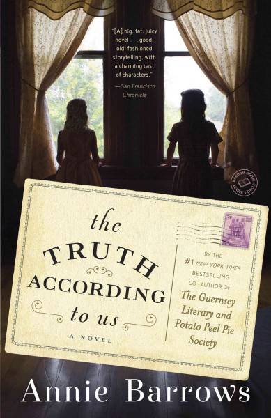 The truth according to us : a novel / Annie Barrows.