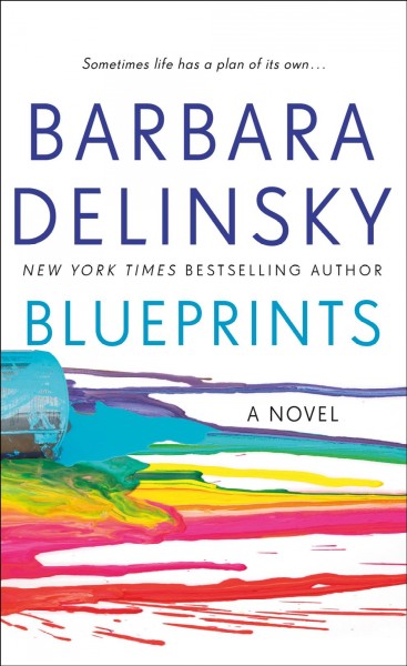 Blueprints : a novel / Barbara Delinsky.