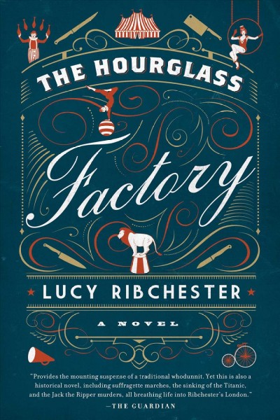 The hourglass factory / Lucy Ribchester.