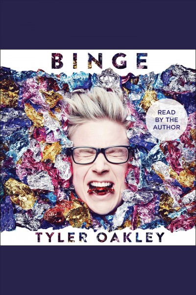 Binge / Tyler Oakley.