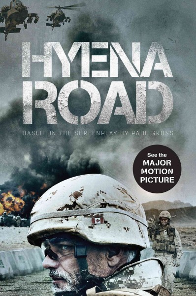 Hyena road / based on the screenplay by Paul Gross.