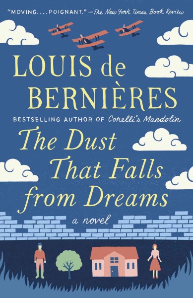 The dust that falls from dreams / Louis de Bernières.