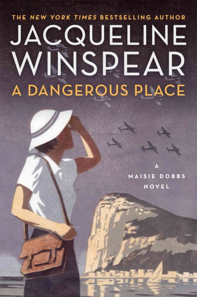 A dangerous place / Jacqueline Winspear.