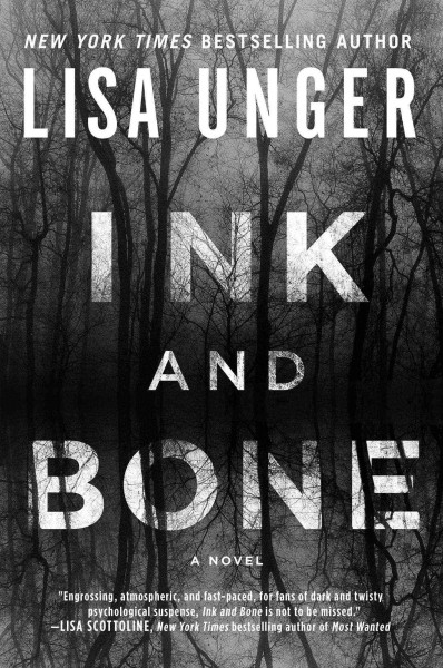 Ink and bone / Lisa Unger.