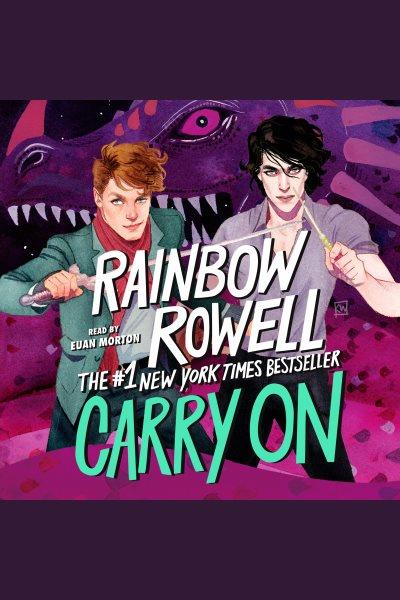 Carry on [electronic resource] / Rainbow Rowell.