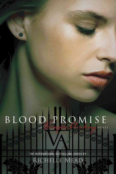 Blood promise [electronic resource] / Richelle Mead.