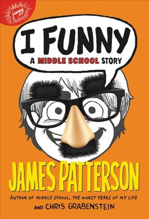 I funny [electronic resource] / James Patterson and Chris Grabenstein ; [illustrations by Laura Park].