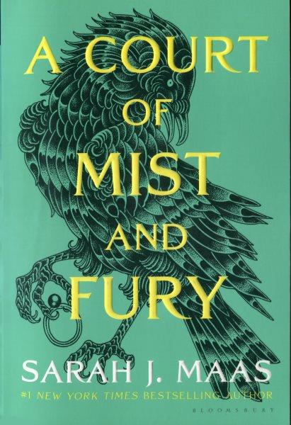 A court of mist and fury / by Sarah J. Maas.
