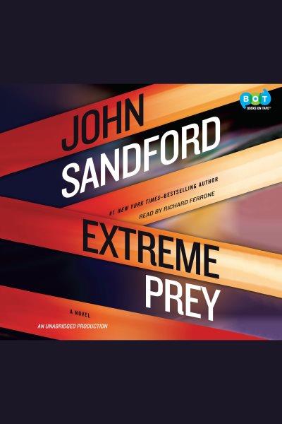 Extreme Prey [electronic resource] / John Sandford.