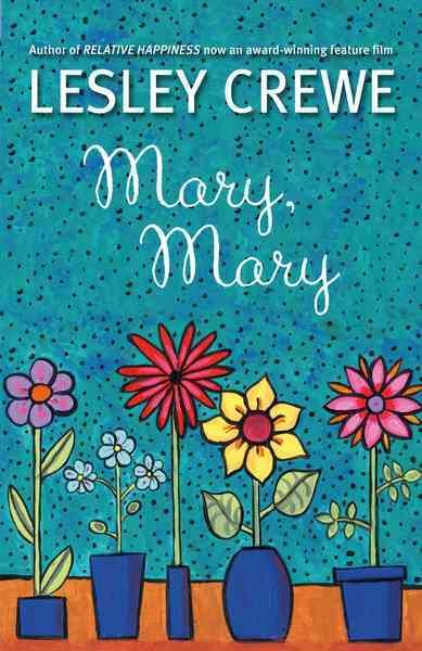 Mary, Mary / Lesley Crewe.