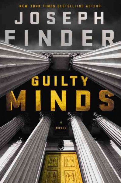 Guilty minds / Joseph Finder.