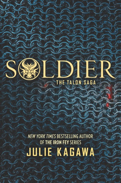 Soldier / Julie Kagawa.
