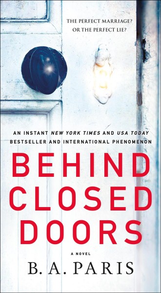 Behind Closed Doors [electronic resource] / B. A. Paris.