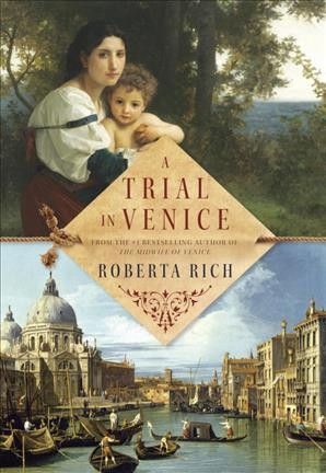 A trial in Venice / Roberta Rich.