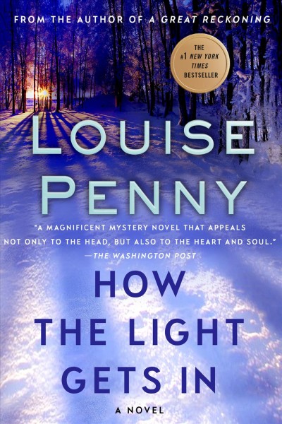 How the light gets in : Chief Inspector Gamache novel / Louise Penny.