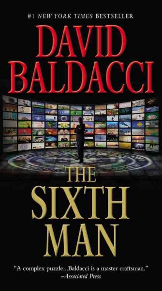 The sixth man / David Baldacci.
