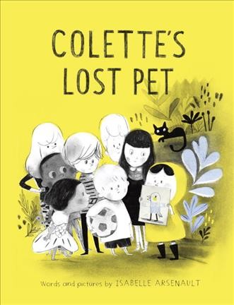 Colette's lost pet : a Mile End kids story / words and pictures by Isabelle Arsenault.