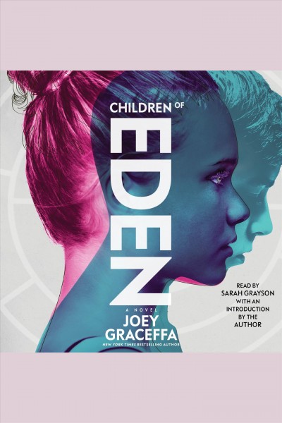 Children of Eden : a novel / Joey Graceffa.