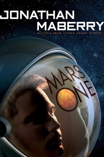 Mars One / Jonathan Maberry.