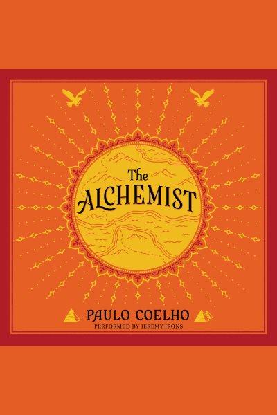 The alchemist / Paulo Coelho.
