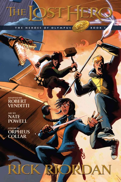 The lost hero : the graphic novel / by Rick Riordan ; adapted by Robert Venditti ; art by Nate Powell ; color by Orpheus Collar ; lettering by Chris Dickey.