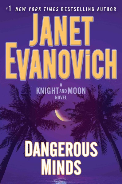 Dangerous minds / Janet Evanovich.