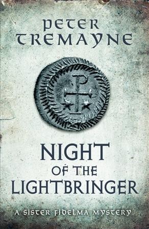 Night of the lightbringer / Peter Tremayne.