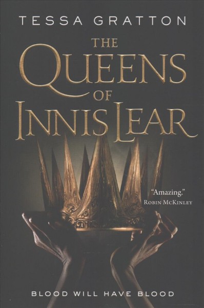 The Queens of Innis Lear / Tessa Gratton.