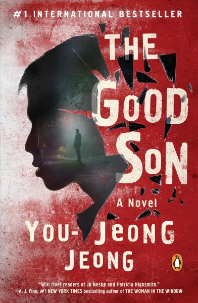 The good son / You-Jeong Jeong ; translated by Chi-Young Kim.