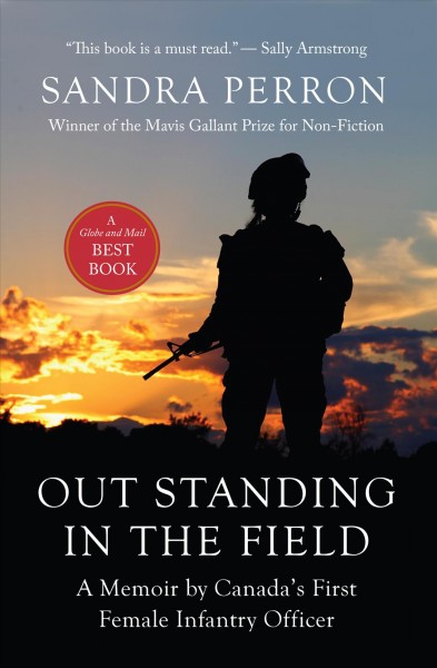 Out standing in the field : a memoir of military service / Sandra Perron.