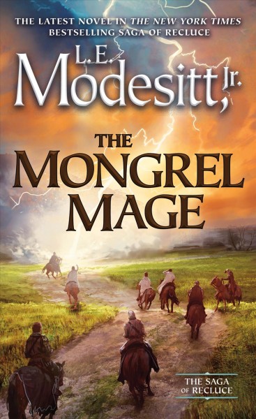 The mongrel mage / L.E. Modesitt, Jr.