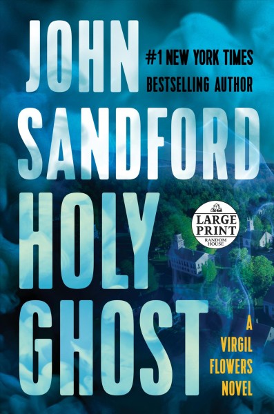 Holy ghost / John Sanford.