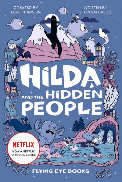 Hilda and the hidden people / written by Stephen Davies ; illustrated by Seaerra Miller.