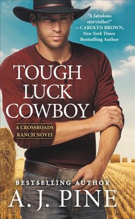 Tough luck cowboy / A.J. Pine
