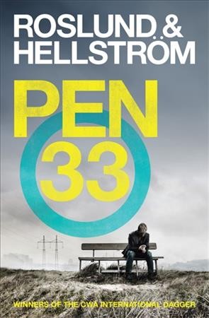 Pen 33 / Roslund & Hellström ; translated from the Swedish by Elizabeth Clark Wessel