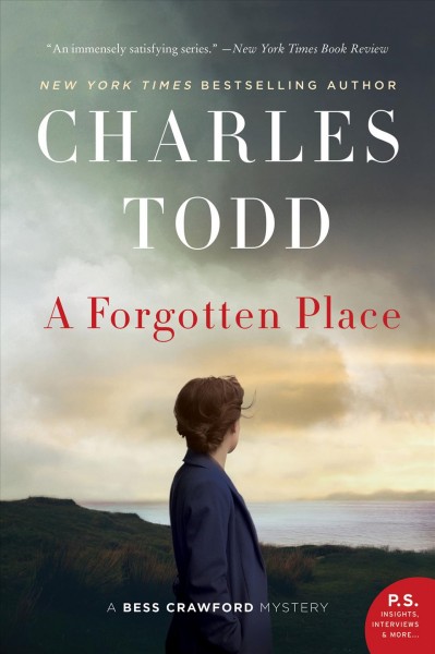 A forgotten place : a Bess Crawford mystery / Charles Todd.
