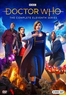 Doctor Who. The complete eleventh series  [videorecording] / BBC ; producers, Peter Bennett, Nikki Wilson ; writers, Steven Moffat [and eight others] ; directors, Lawrence Gough [and five others].