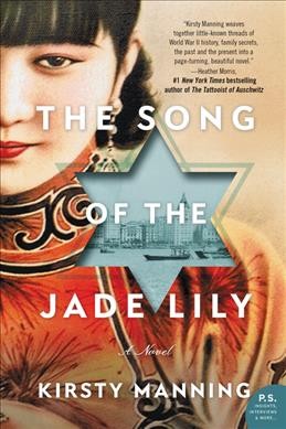The song of the jade lily : a novel / Kirsty Manning.